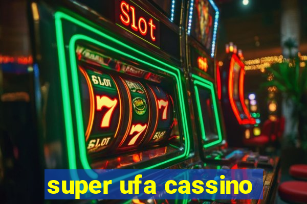 super ufa cassino